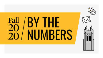 Black text reading "Fall 2020 / By the Numbers" with yellow background, cartoon of Barbelin Hall and an envelope