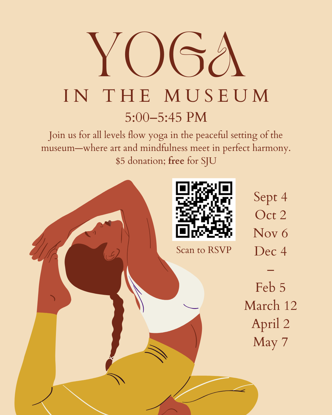 A flyer for Yoga in the Museum. A cartoon woman is stretching in a yoga pose. The dates are Sept 4, Oct 2, Nov 6, Dec 4, Feb 5, March 12, April 2, May 7, from 5 PM until 5:45 PM.