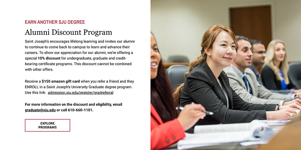 Information on how Saint Joseph's alumni can get received discounts on future degrees