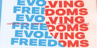Evolving Freedoms