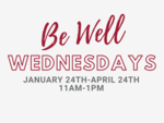 Be Well Wednesdays!